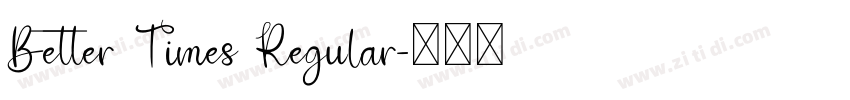 Better Times Regular字体转换